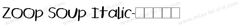 Zoop Soup Italic字体转换